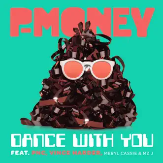 Dance With You (Part 2) by P-Money album reviews, ratings, credits