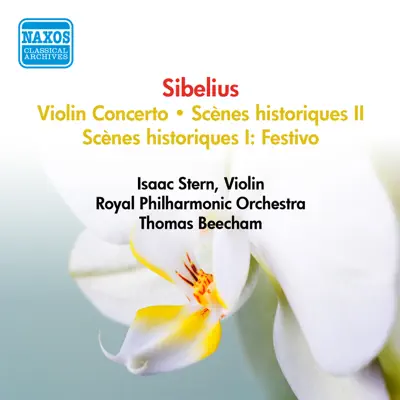Sibelius, J.: Violin Concerto - Scenes Historiques Ii (Stern, Beecham) (1950-1952) - Royal Philharmonic Orchestra