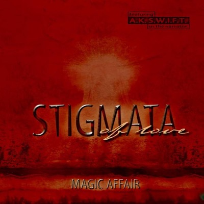 Stigmata (of Love) - Magic Affair