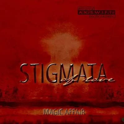 Stigmata (of Love) - Magic Affair