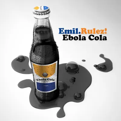 Ebola Cola - Emil Rulez