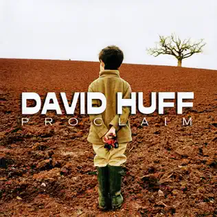 ladda ner album David Huff - Proclaim