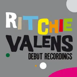 Debut Recordings - Ritchie Valens