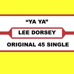 Ya Ya - Lee Dorsey Ya Ya - Lee Dorsey