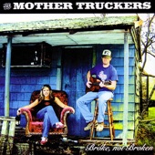 The Mother Truckers - slipping away
