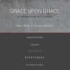 Grace Upon Grace: A Collection of Hymns