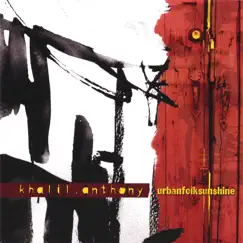 Urbanfolksunshine by Khalil Anthony album reviews, ratings, credits