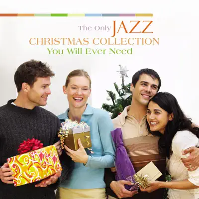 The Only Jazz Christmas Collection You Will Ever Need - Lounge Noir The Only Jazz Christmas Collection You Will Ever Need - Lounge Noir