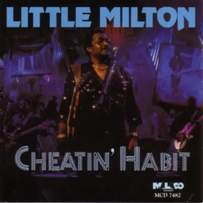 Cheatin' Habit - Little Milton