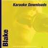 Karaoke Downloads - Blake - Single