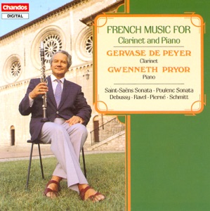 Saint-Saëns & Poulenc: Clarinet Sonatas - Debussy: Premiere Rapsodie - Pierne: Canzonetta