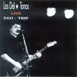 Ego-Trip - Los Deltonos