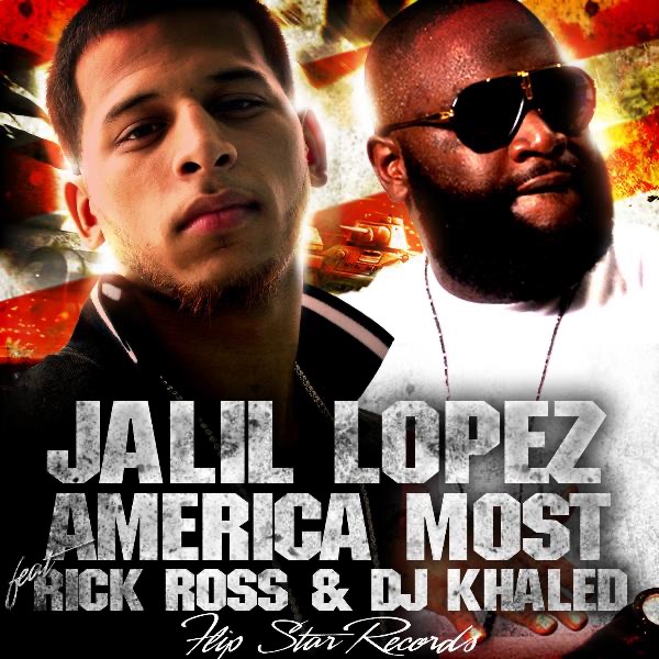 America's Most Wanted (feat. Rick Ross & DJ Khaled) - Single - Jalil Lopez