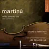 Stream & download Martinu: Cello Concertos Nos. 1 and 2 & Cello Concertino In C Minor