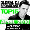 Global Dj Broadcast Top 15 - April 2010 (Including Classic Bonus Track)