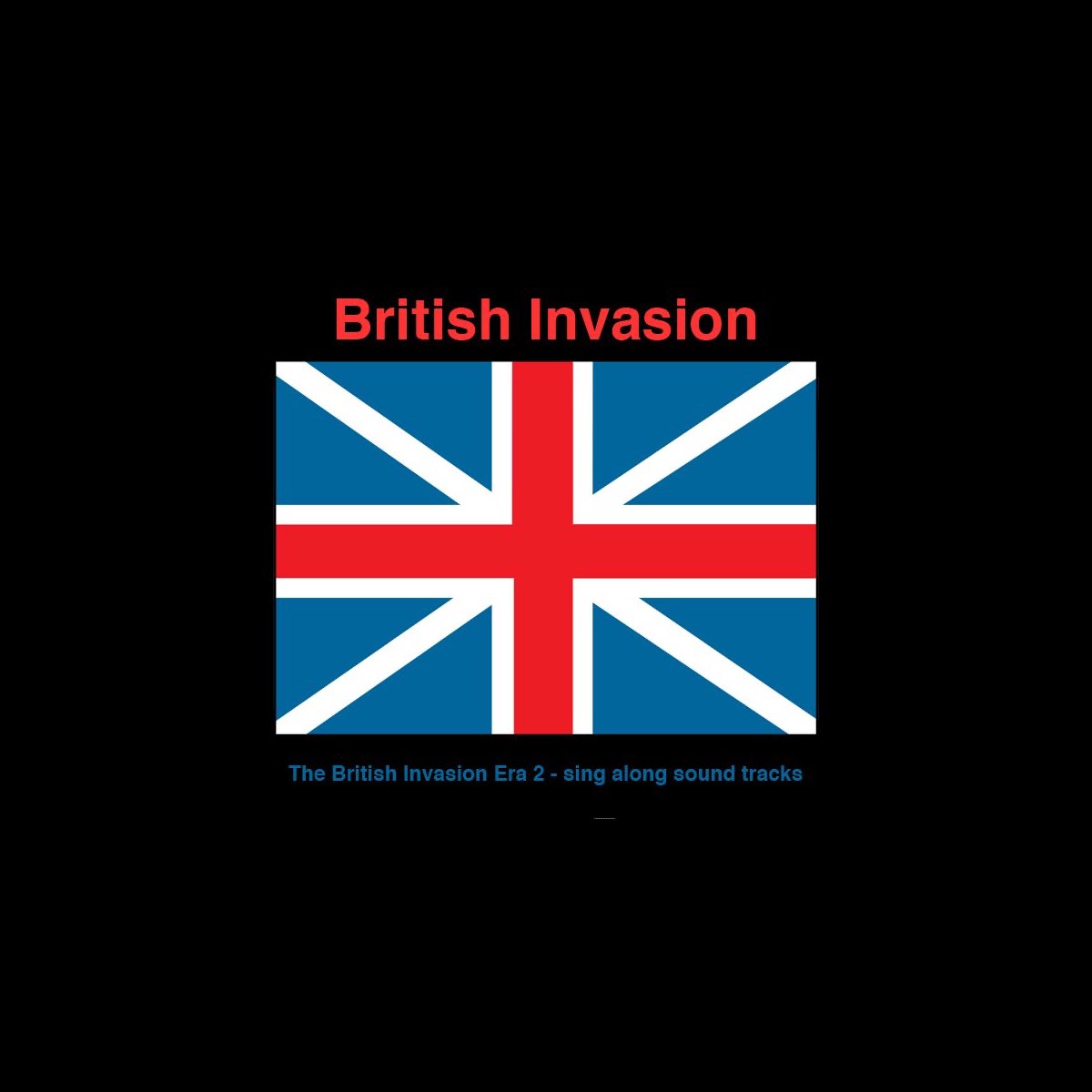 ‎The British Invasion Era 2 Sing Along Sound Tracks by British