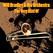 Will Bradley & His Orchestra - (What Can I Say) After I Say I'm Sorry