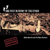 Mick Martin And The Blues Rockers - One Foot in Front of the Other