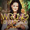Wrong Is What I Do Best album lyrics, reviews, download