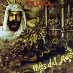 Hijos del Agobio - Triana