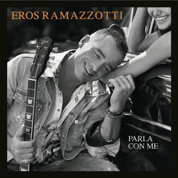 Parla con me - Single - Eros Ramazzotti