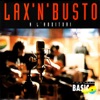 Lax'n'Busto - And Your Bird Can Sing