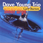 Dave Young Trio - Inner Urge (with Gary Burton)