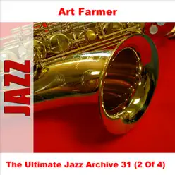 The Ultimate Jazz Archive 31, Vol. 2 - Art Farmer The Ultimate Jazz Archive 31, Vol. 2 - Art Farmer
