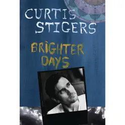 Brighter Days - Curtis Stigers