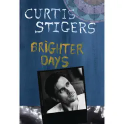Brighter Days - Curtis Stigers Brighter Days - Curtis Stigers