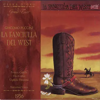 Puccini: La fanciulla del west by Antonino Votto, Franco Corelli, Gigliola Frazzoni & Tito Gobbi album reviews, ratings, credits