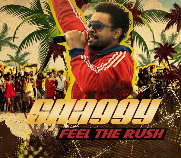 Feel the Rush - EP - Shaggy
