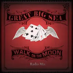 Walk On the Moon (Radio Mix) - Single - Great Big Sea