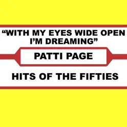 With My Eyes Wide Open I'm Dreaming - Patti Page