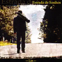 Estrada de Sonhos - Lin Estrada de Sonhos - Lin