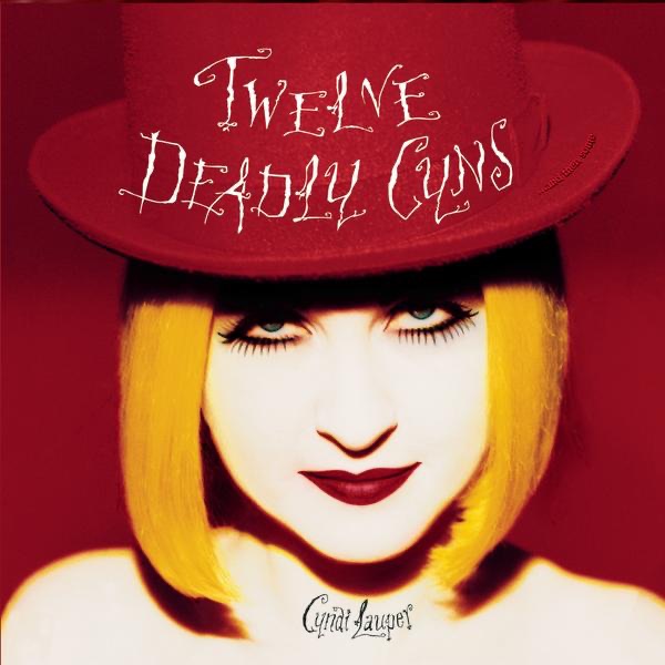 Twelve Deadly Cyns...And Then Some - Cyndi Lauper