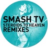 Steroids to Heaven the Remixes - EP