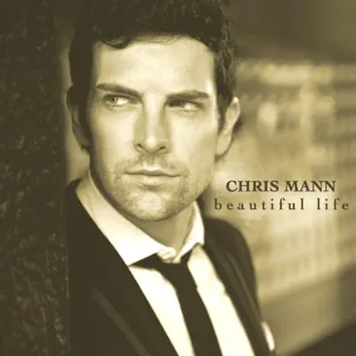 Beautiful Life - Single - Chris Mann