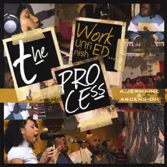 The Process - Work Unfinished by A. Jermaine & Ascension album reviews, ratings, credits