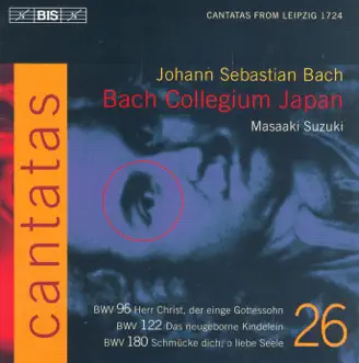 Bach, J.S.: Cantatas, Vol. 26 - BWV 96, 122, 180 by Yukari Nonoshita, Makoto Sakurada, Peter Kooij, Tim Travers-Brown, Masaaki Suzuki & Bach Collegium Japan album reviews, ratings, credits