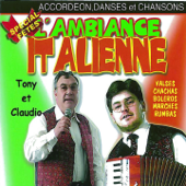 L'ambiance italienne spécial fête, vol. 1 (Accordéon, danses et chansons) - Tony & Claudio