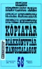 Kópiatár 58 - Zenetörténeti emlékezés - Bartók Béla (Hungaroton Classics)