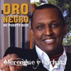 Oro Negro de Puerto Rico- Merengue y Bachata