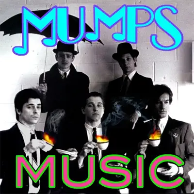 Mumps Music - Mumps Mumps Music - Mumps
