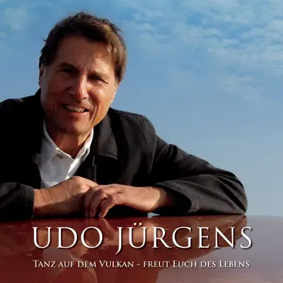 Tanz auf dem Vulkan (Freut euch des Lebens) - Single - Udo Jürgens