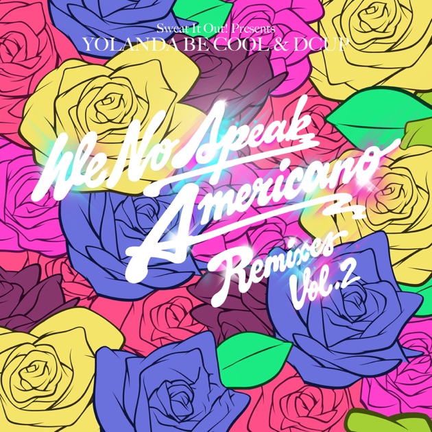 We No Speak Americano Remix Song Download