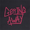 Getting Away
