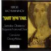 Stream & download Rachmaninoff: Night-Long Vigil, Op. 37