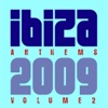 Ibiza Anthems 2009 Volume 2