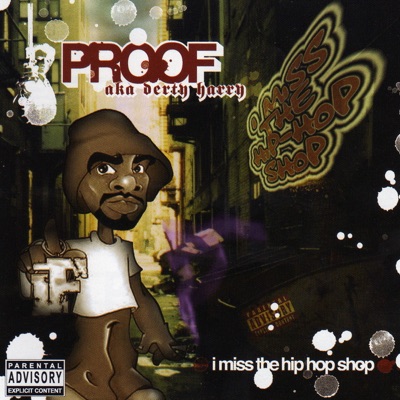 I Miss the Hip-Hop Shop - Proof